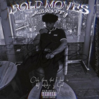 Bold Moves lyrics | Boomplay Music