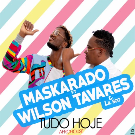 Tudo Hoje (with Wilson Tavares) | Boomplay Music