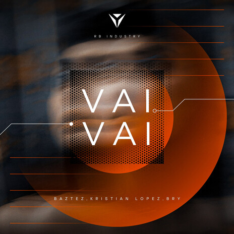 Vai Vai ft. Kristian Lopez & BRY | Boomplay Music