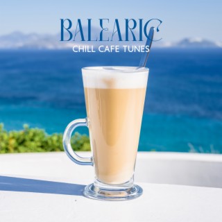Balearic Chill Cafe Tunes: Top 100 Ibiza Beach Party, Opening Party