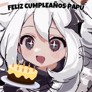 FELIZ CUMPLEAÑOS PAPU