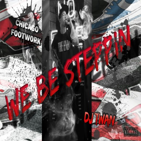 WE BE STEPPIN (JUKE MIX)