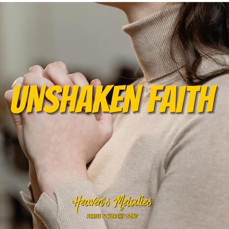 Unshaken Faith