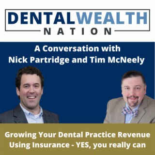 Growing Your Dental Practice Revenue with Nick Partridge