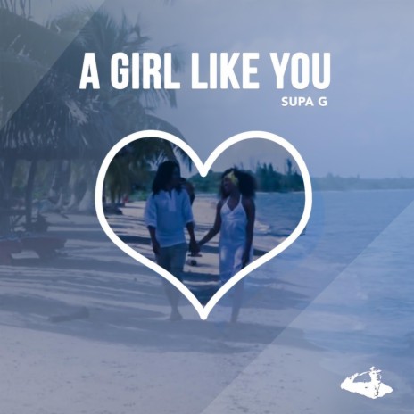 Girl Like You | Boomplay Music