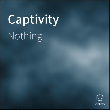 Captivity | Boomplay Music