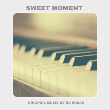 Sweet Moment | Boomplay Music