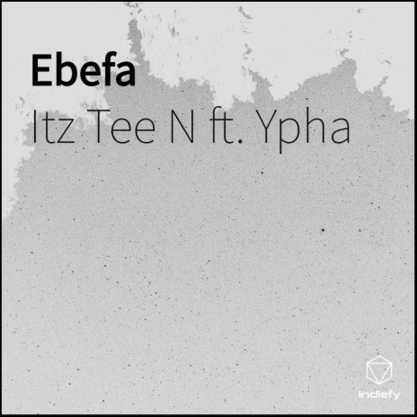 Ebefa ft. Ypha