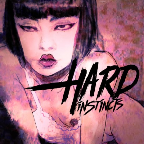 Hard Instincts | Boomplay Music