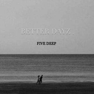 Better Dayz lyrics | Boomplay Music