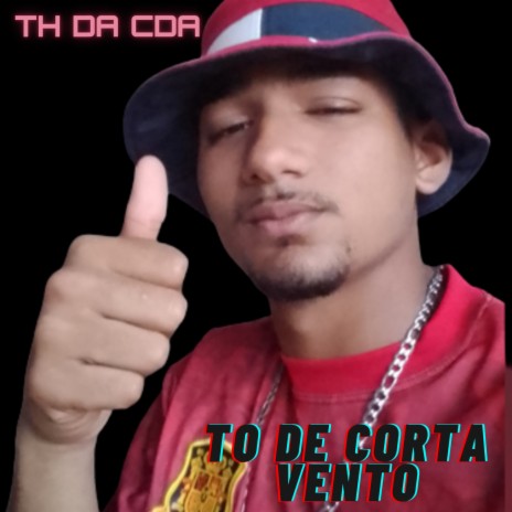 Tô De Corta Vento | Boomplay Music