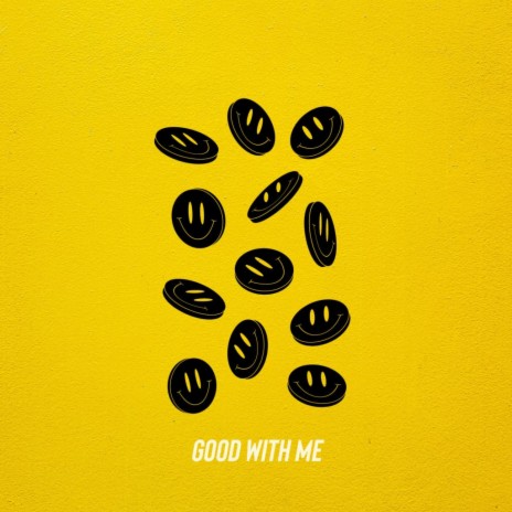 Good With Me | Boomplay Music