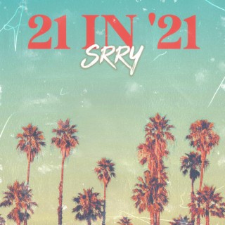 21 in '21 lyrics | Boomplay Music