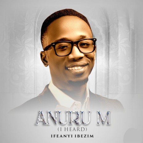Anuru M (I Heard) | Boomplay Music
