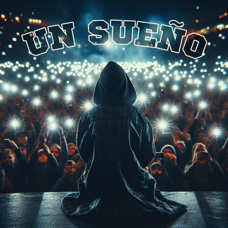 UN SUEÑO ft. KbuS | Boomplay Music