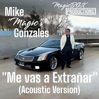 Me vas a Extrañar (Acoustic Version)