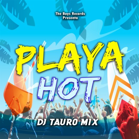 Playa Hot | Boomplay Music