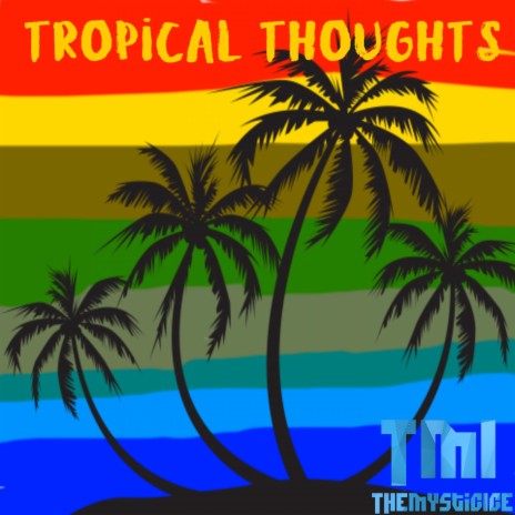 Tropical Thoughts | Boomplay Music