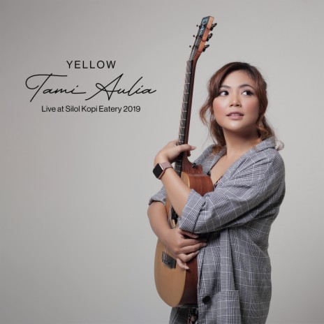 Yellow (Live at Silol Kopi Eatery 2019) | Boomplay Music