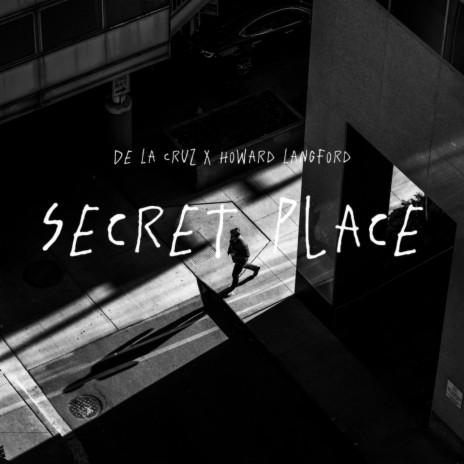 Secret Place ft. Howard Langford | Boomplay Music