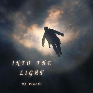 Into the Light (DJ PINCHI)