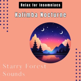 Kalimba Nocturne: Starry Forest Sounds