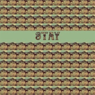 Stay