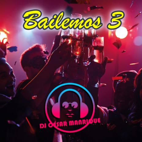 Bailemos 3 | Boomplay Music