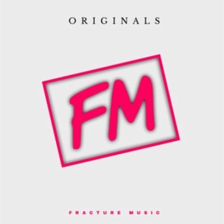 Fracture Music Originals