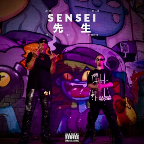 Sensei ft. Zo Lucciano | Boomplay Music