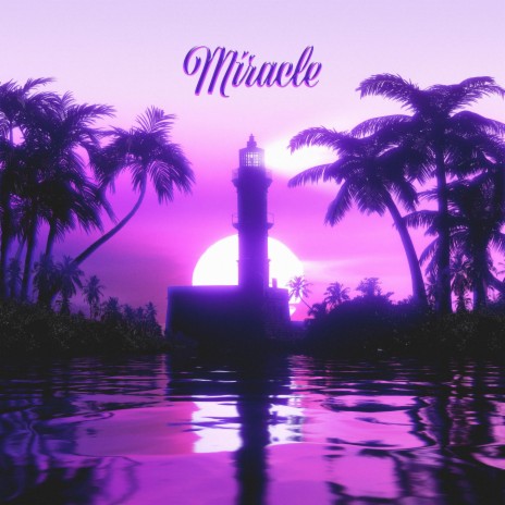 Miracle