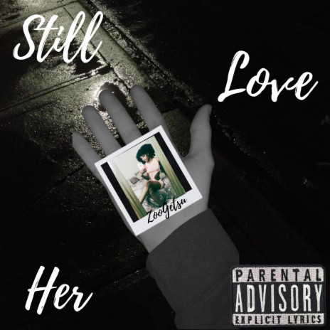 Still Love Her | Boomplay Music