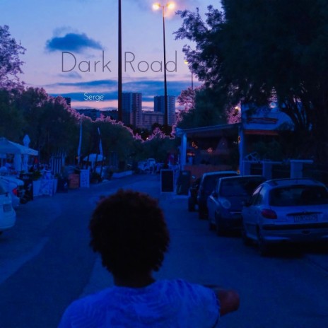 Dark Road | Boomplay Music