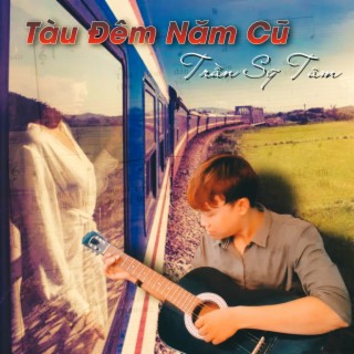 Tàu Đêm Năm Cũ