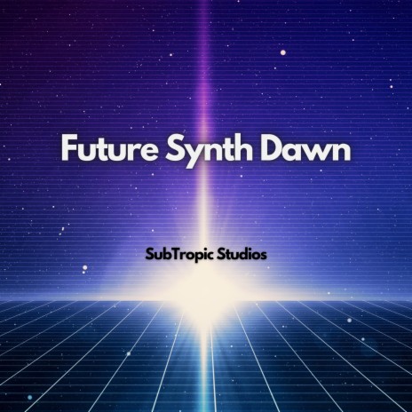Future Synth Dawn | Boomplay Music