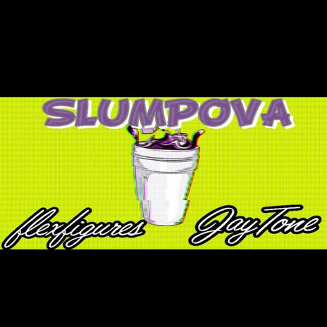 SLUMPOVA ft. FlexFigures | Boomplay Music