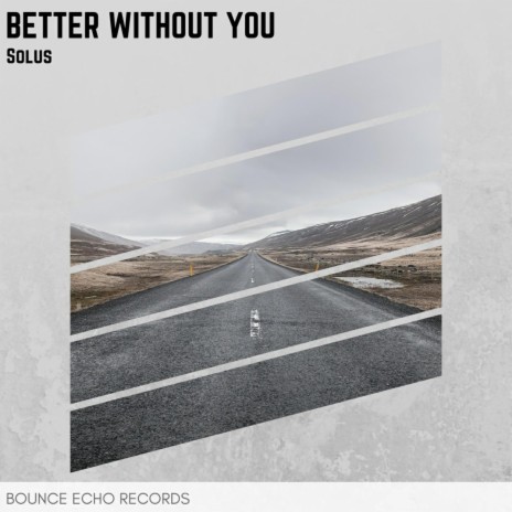 Better Without You | Boomplay Music