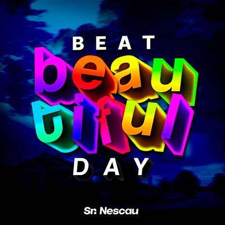 Beat Beautiful Day | Boomplay Music