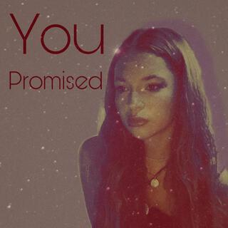 You Promised