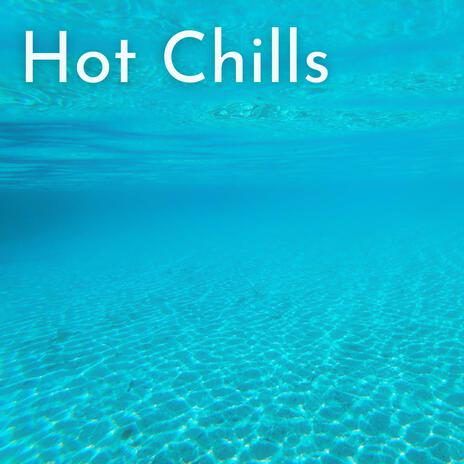 Hot Chills ft. Jack Alexander Timmis | Boomplay Music