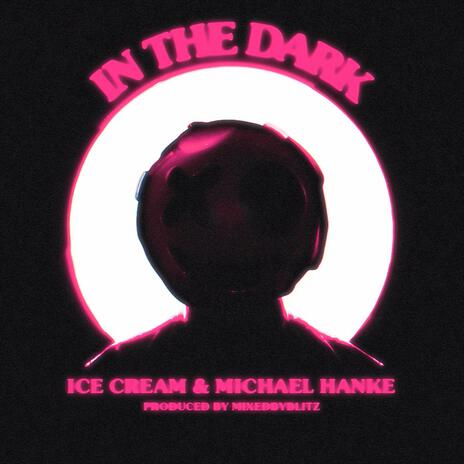 In the Dark ft. Michael Hanke | Boomplay Music