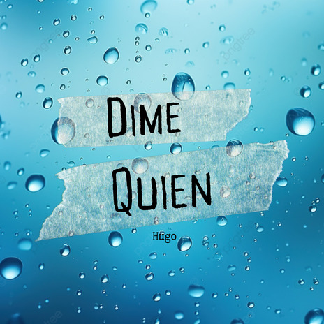 Dime Quien | Boomplay Music