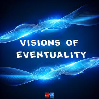 Visions of Eventuality