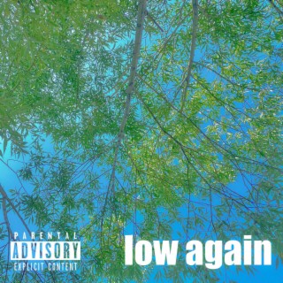 low again lyrics | Boomplay Music