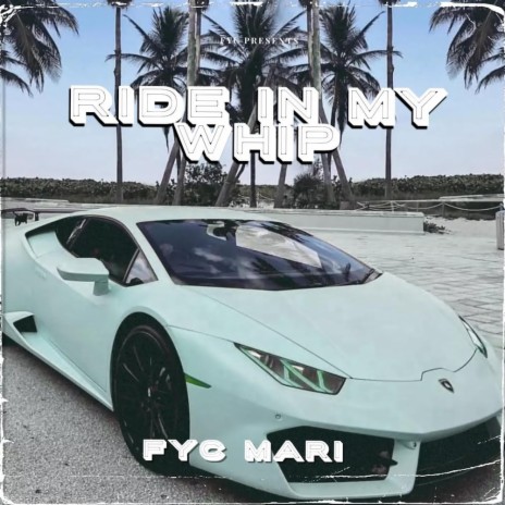Ride In My Whip | Boomplay Music