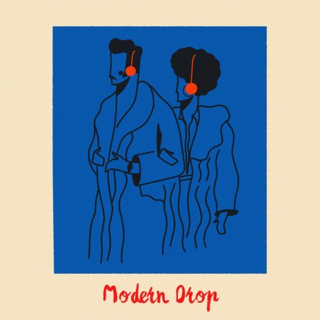 Modern Drop | Boomplay Music