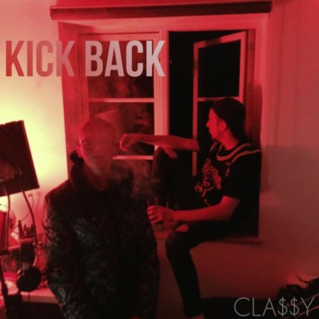 KICK BACK | Boomplay Music