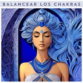 Balancear los Chakras: Sinfonía de Chakras para Renovar Tu Ser y Aumentar la Energía Vital