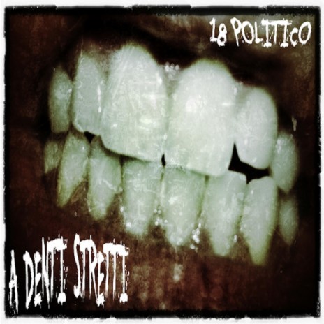A Denti Stretti (Remix Version)