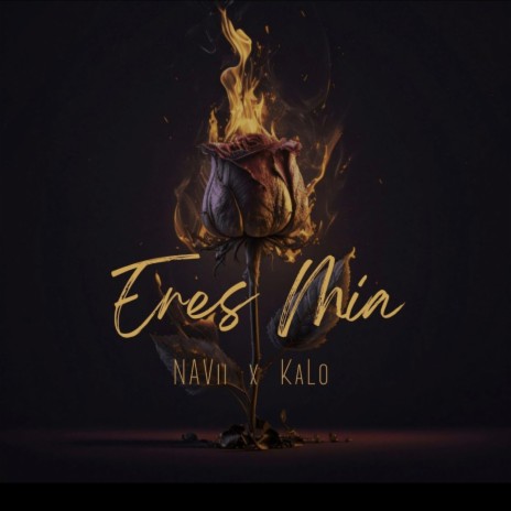 Eres Mia ft. KaLo | Boomplay Music